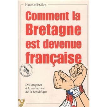 Comment la Bretagne est devenue française