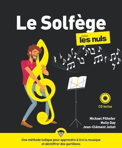 Le Solfège pour les nuls / Michael Pilhofer, enseignant en formation musicale et les percussions |