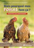 Mais pourquoi mes poules font ça ?