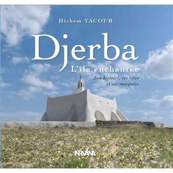 Djerba, L’île enchantée