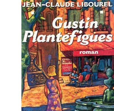 Gustin Plantefigues - Jean-Claude Libourel - (donnée non spécifiée)