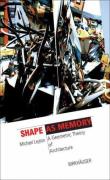 Shape as memory a geometric th