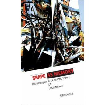 Shape as memory a geometric th