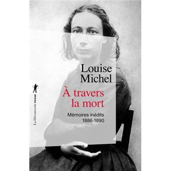 A travers la mort - Mémoires inédits 1886-1890
