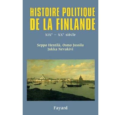 Histoire politique de la Finlande XIXe - XXe siècle