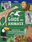 Lonely Planet Junior - Le Guide des animaux