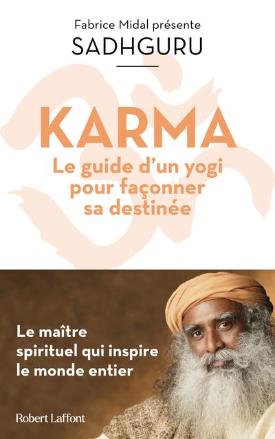 Karma - Le guide d un yogi pour façonner sa destinée -  Sadhguru - broché