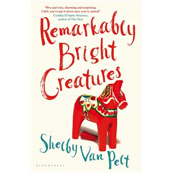REMARKABLY BRIGHT CREATURES