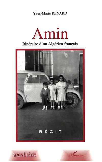 Amin, itinéraire d'un Algérien français