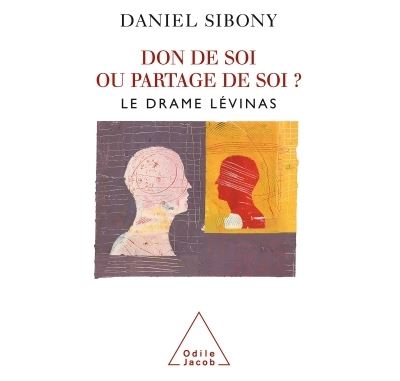 Don de soi ou partage de soi ? - Daniel Sibony - broché
