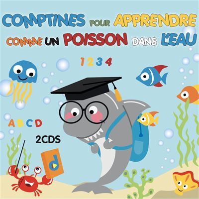 Comptines Pour Apprendre Comme Un Poisson Dans L Eau Collectif Cd Album Achat Prix Fnac