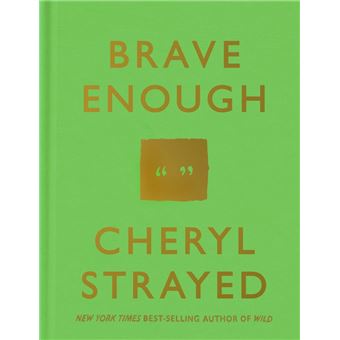 Brave enough - relié - Cheryl Strayed - Achat Livre ou ebook | fnac