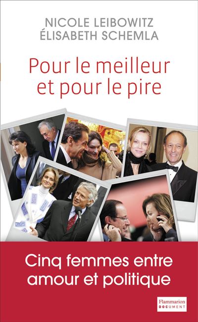 Pour Le Meilleur Et Pour Le Pire Cinq Femmes Entre Amour Et Politique Broché Elisabeth 