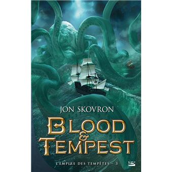 Blood and Tempest (The Empire of Storms, 3) by Skovron, Jon