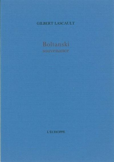 Boltanski souvenance - G. Lascault - broché