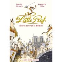 Little Piaf, il faut sauver la reine !