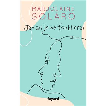 roman Jamais je ne t'oublierai