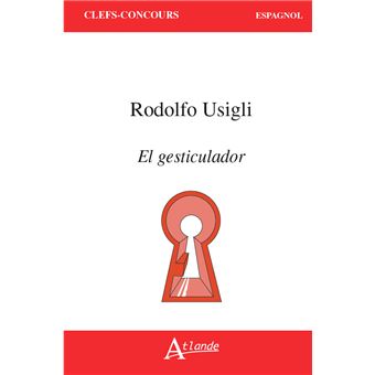 Rodolfo Usigli, El Gesticulador