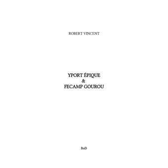 Yport epique & fecamp gourou