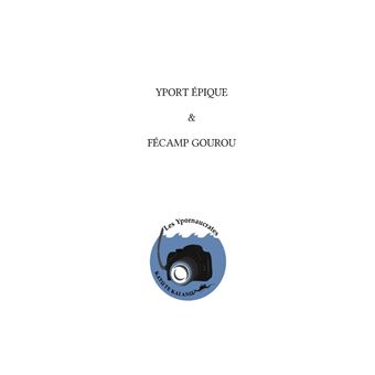Yport epique & fecamp gourou
