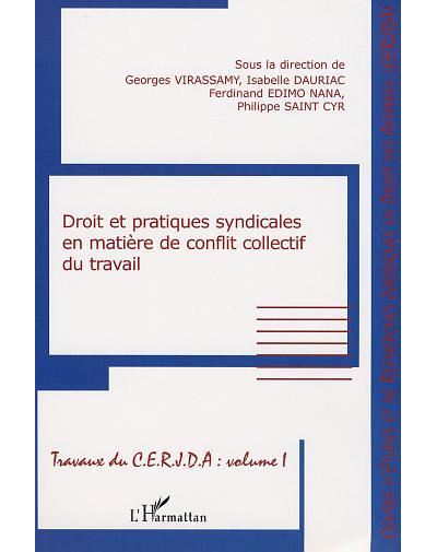 Droit et pratiques syndicales en matière de conflits collectifs du travail