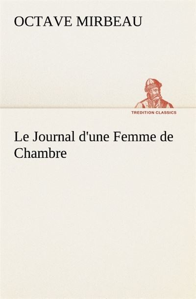 Le journal d une femme de chambre -  Mirbeau O - broché