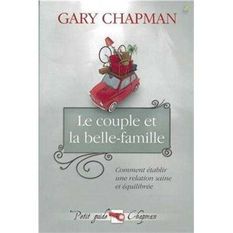 Le couple et la belle famille - Comment établir une relation saine et équilibrée
