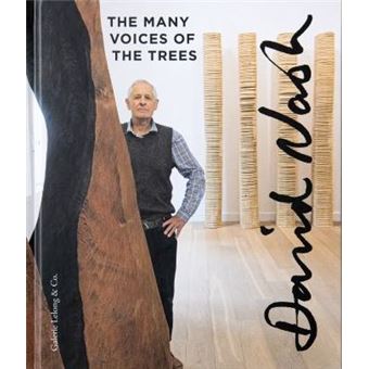 David Nash The Many Voices of The Trees