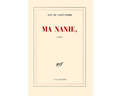 Ma Nanie, - Alix de Saint-André - broché