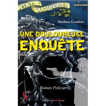 Une douloureuse enquete