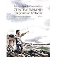 Chateaubriand, une jeunesse bretonne