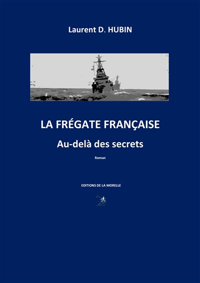 La frégate française au-delà des secrets