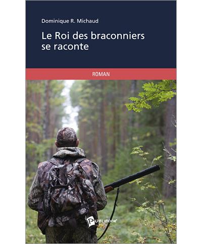 Le roi des braconniers se raconte