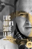 L'AVC qui m'a sauvé la vie