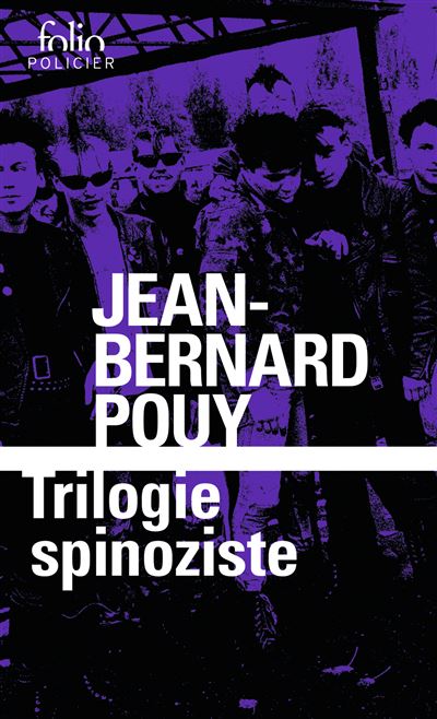 Trilogie spinoziste - Jean-Bernard Pouy - Poche