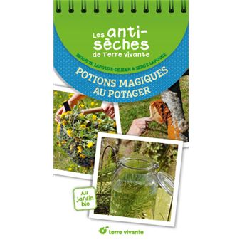 Les antisèches de Terre vivante : Potions magiques au potager
