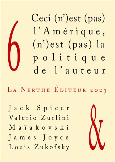 Ceci (n’)est (pas) l’Amérique, (n’)est (pas) la politique de l’auteur 6 - Jack Spicer - broché