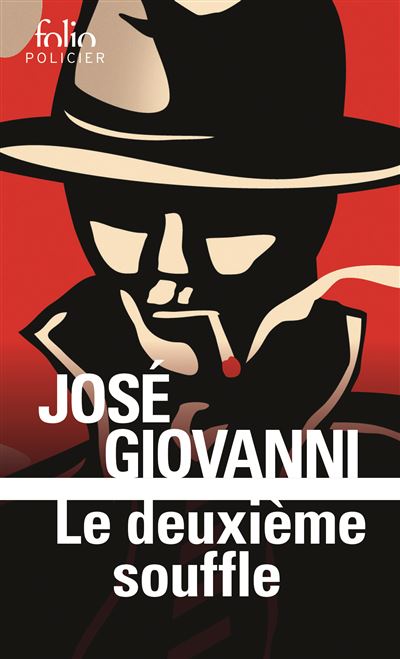 Le deuxième souffle - José Giovanni - Poche