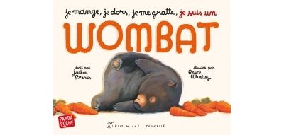 Je mange, je dors, je me gratte, je suis un Wombat