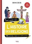Tout savoir sur l'histoire des religions