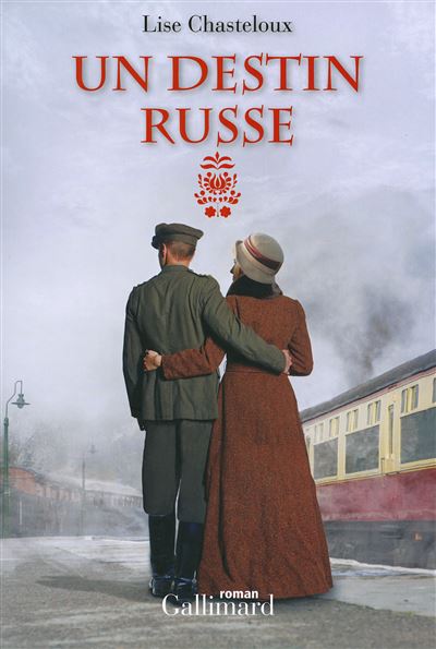 Un destin russe - Lise Chasteloux - broché