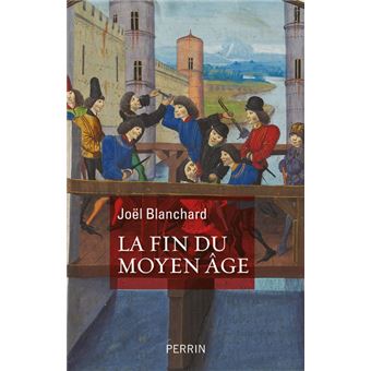 La fin du Moyen Âge