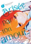 Brisée par ton amour