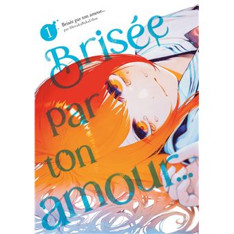 Brisée par ton amour