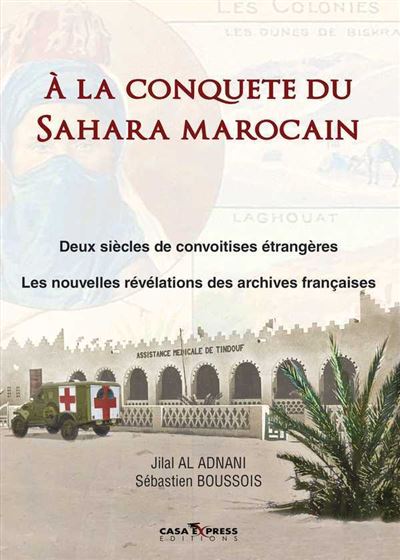 A la conquête du Sahara marocain
