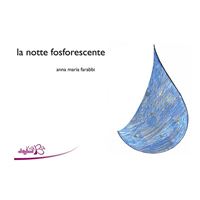 La notte fosforescente