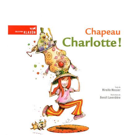 Chapeau Charlotte - Mireille Messier - broché