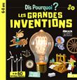 Dis pourquoi Les grandes inventions