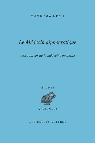 Le médecin hippocratique - Mame Sow Diouf - broché