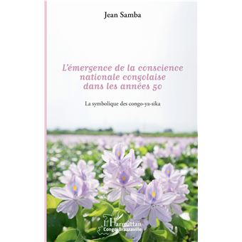 L'émergence de la conscience nationale congolaise dans les années 50